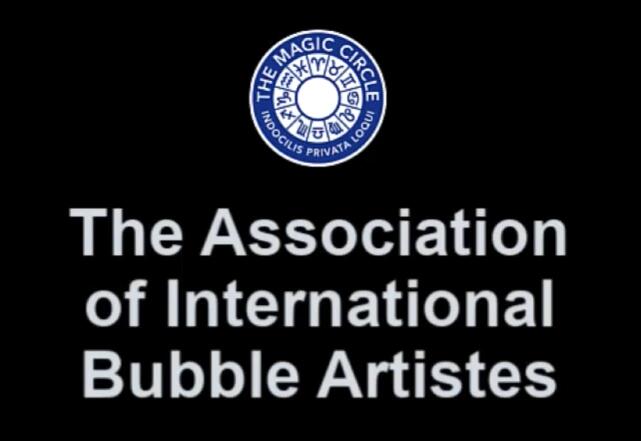 Association of International Bubble Artistes - The Magic Circle