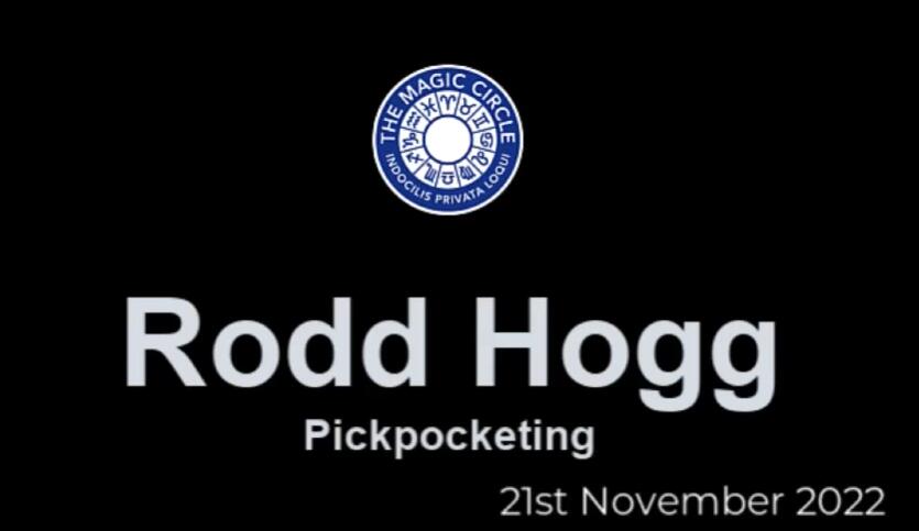 Rodd Hogg - The Magic Circle (21st November 2022)