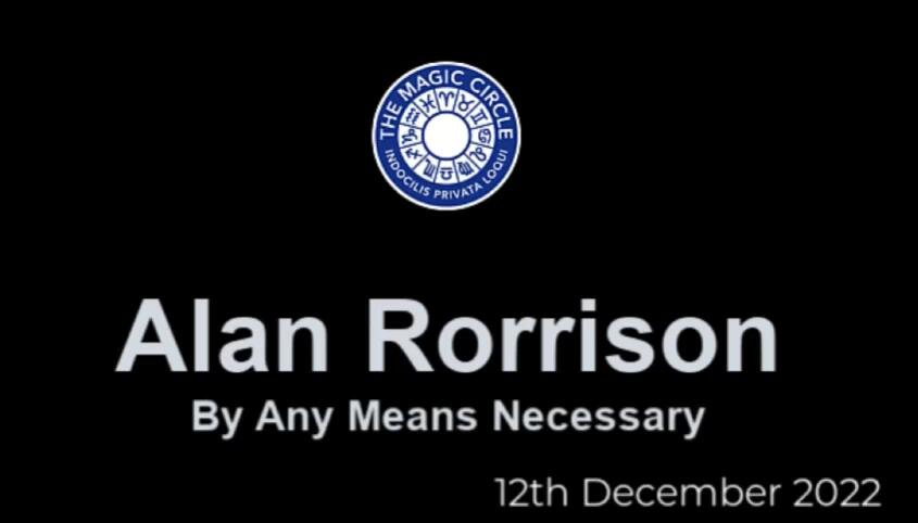 Alan Rorrison - The Magic Circle (12th December 2022)