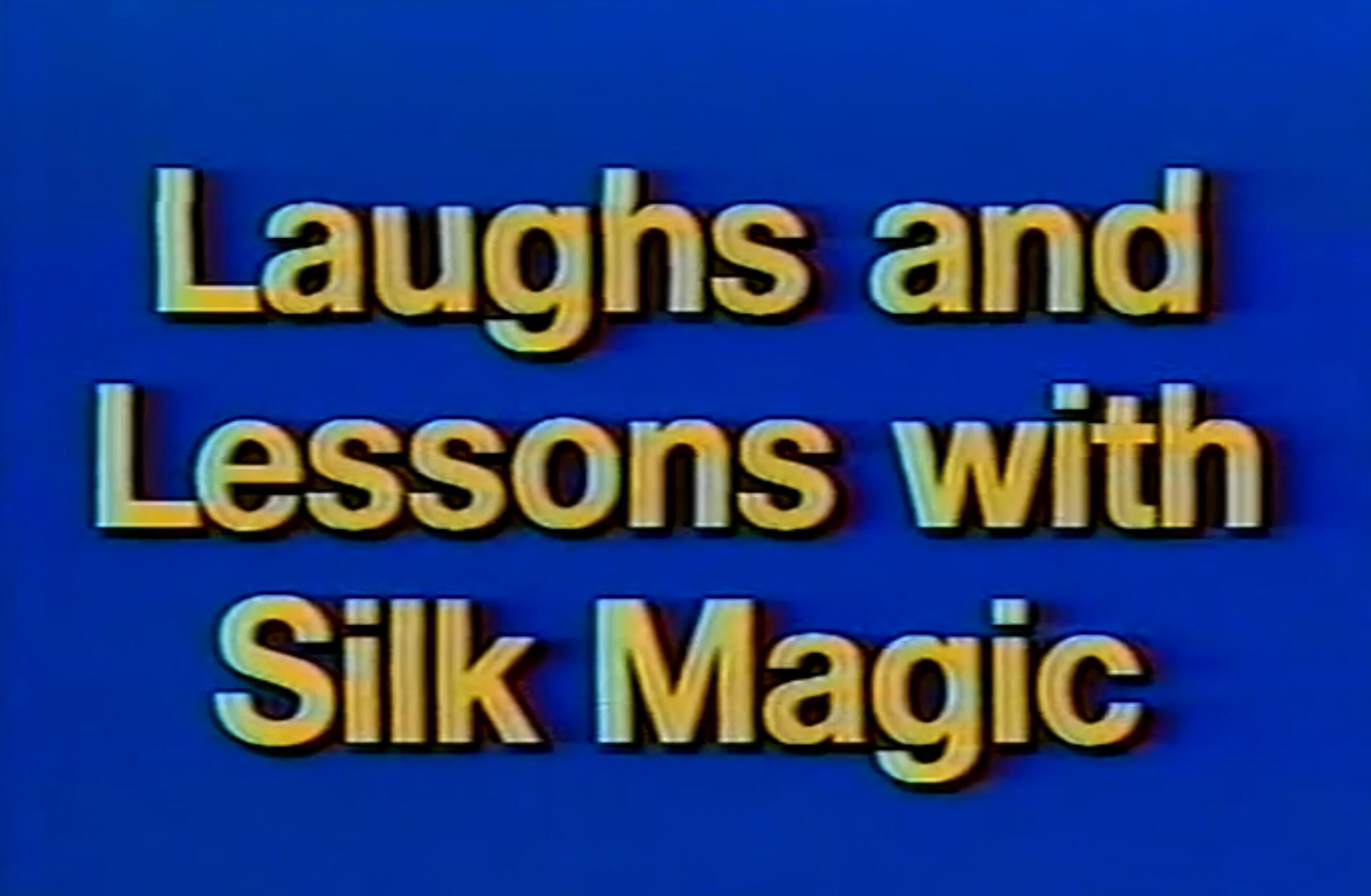 Duane Laflin - Laughs and Lessons with Silk Magic