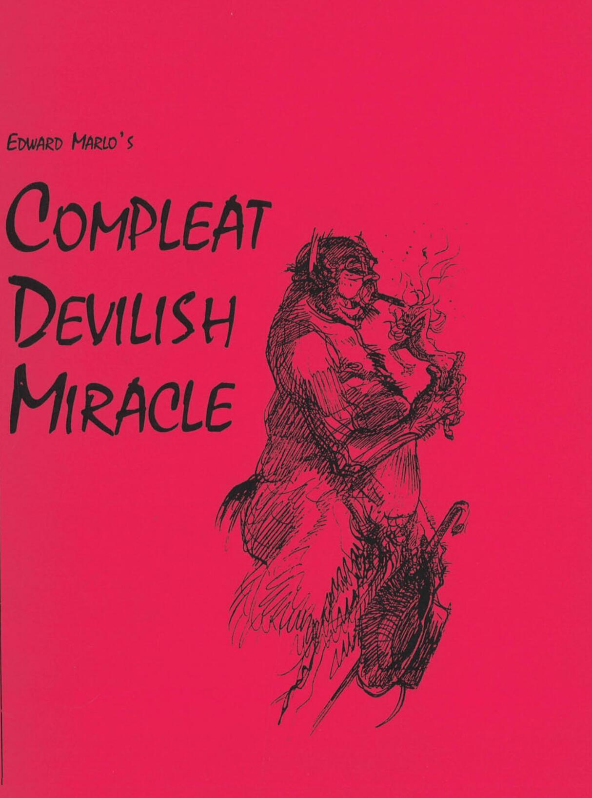 Jon Racherbaumer - Edward Marlo's Compleat Devilish Miracle a Retrospective