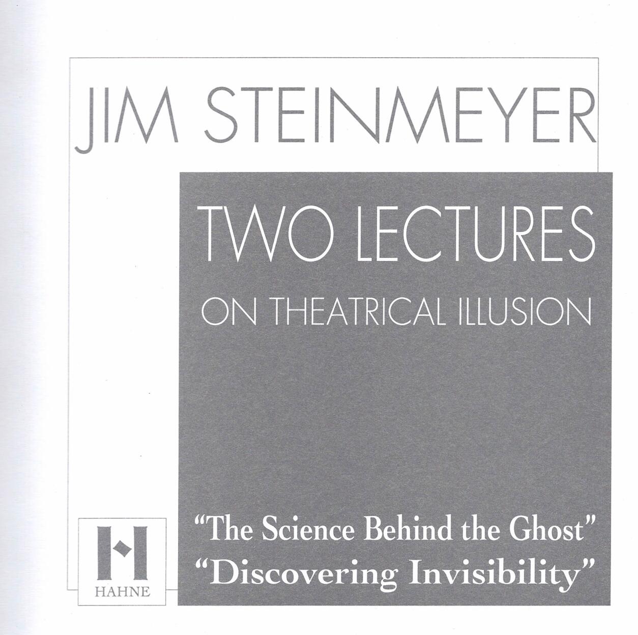 Jim Steinmeyer - Two Lectures On Theatrical Illusion