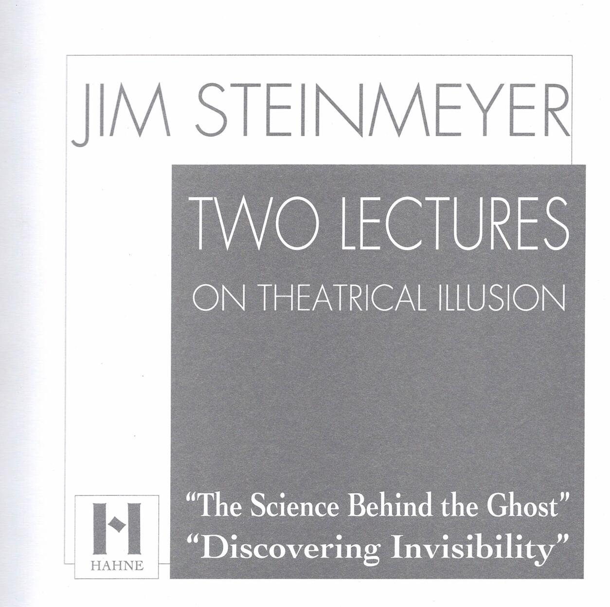 Jim Steinmeyer - Two Lectures On Theatrical Illusion