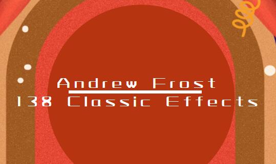 Andrew Frost - 138 Classic Effects