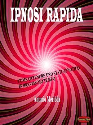 (image for) Antonio Meridda - Ipnosi Rapida (in Italian)