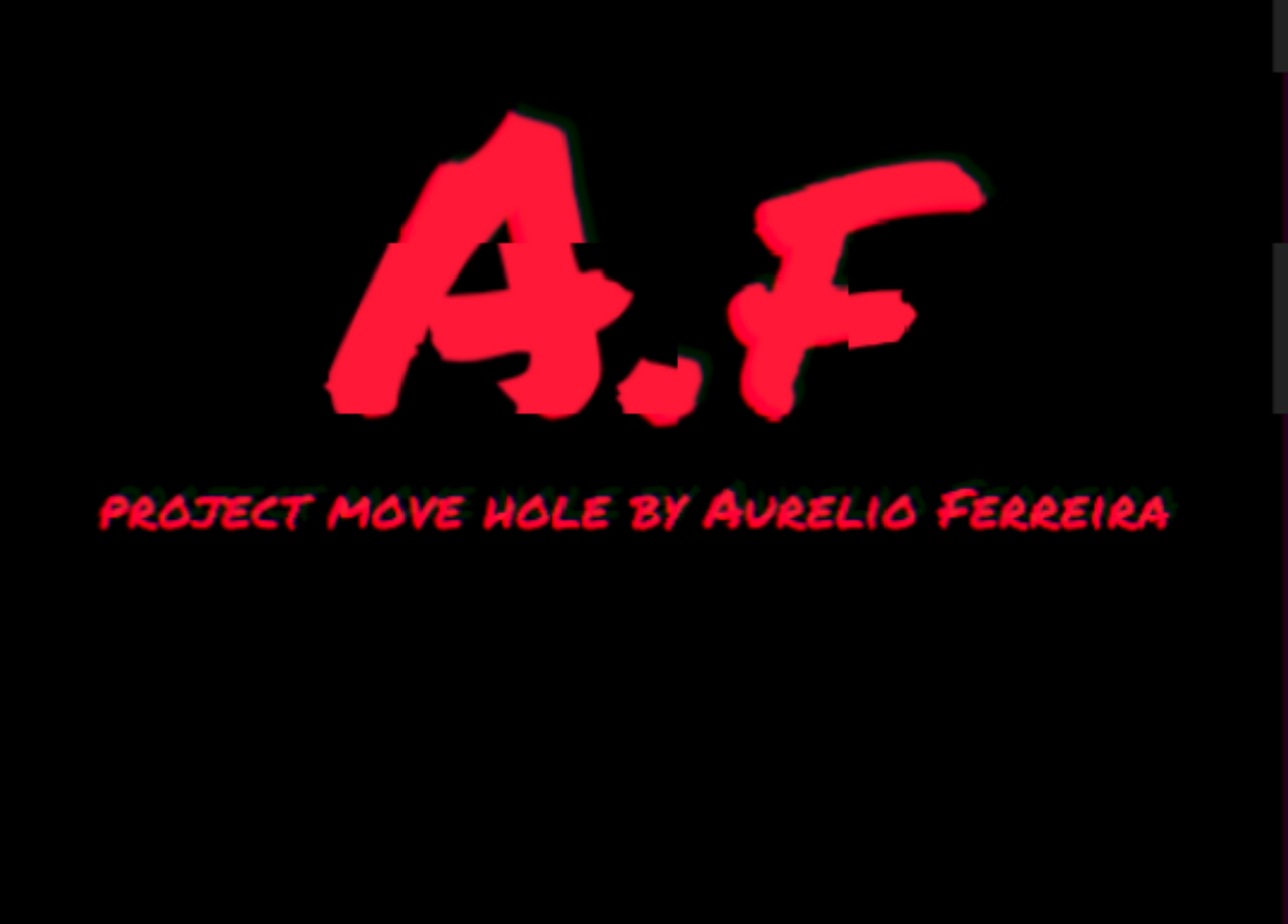 Aurelio Ferreira - Project Moving Hole