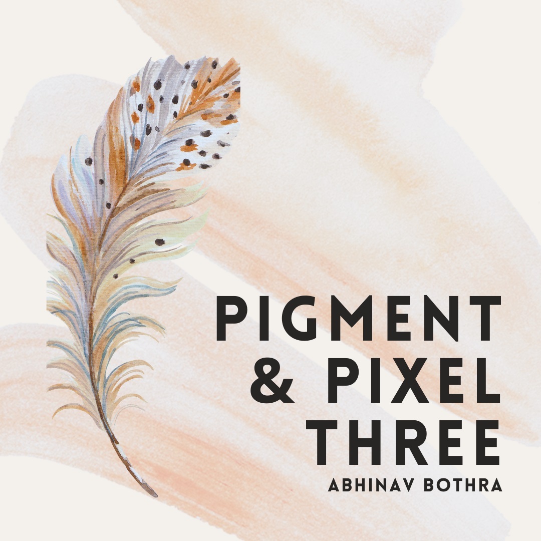 Abhinav Bothra - Pigment & Pixel 3.0 (Ebook)