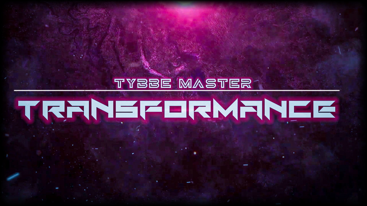 Tybbe master - Transformance