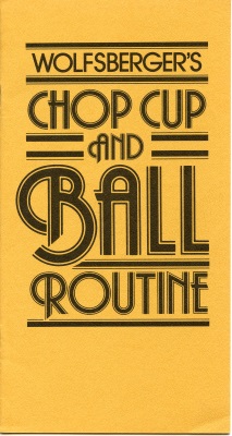 (image for) Gary Wolfsberger - Chop Cup and Ball Routine