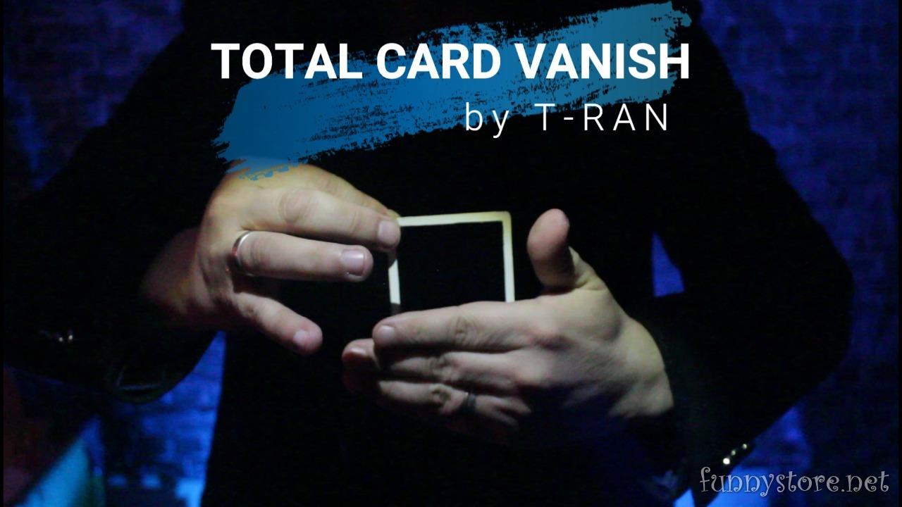 T-RAN - TOTAL CARD VANISH