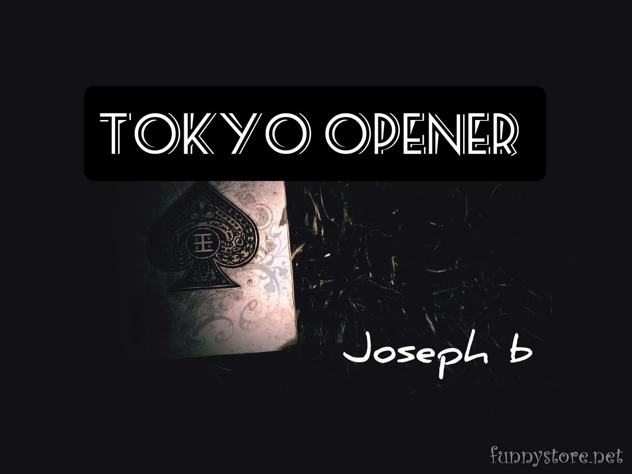 Joseph B. - TOKYO OPENER