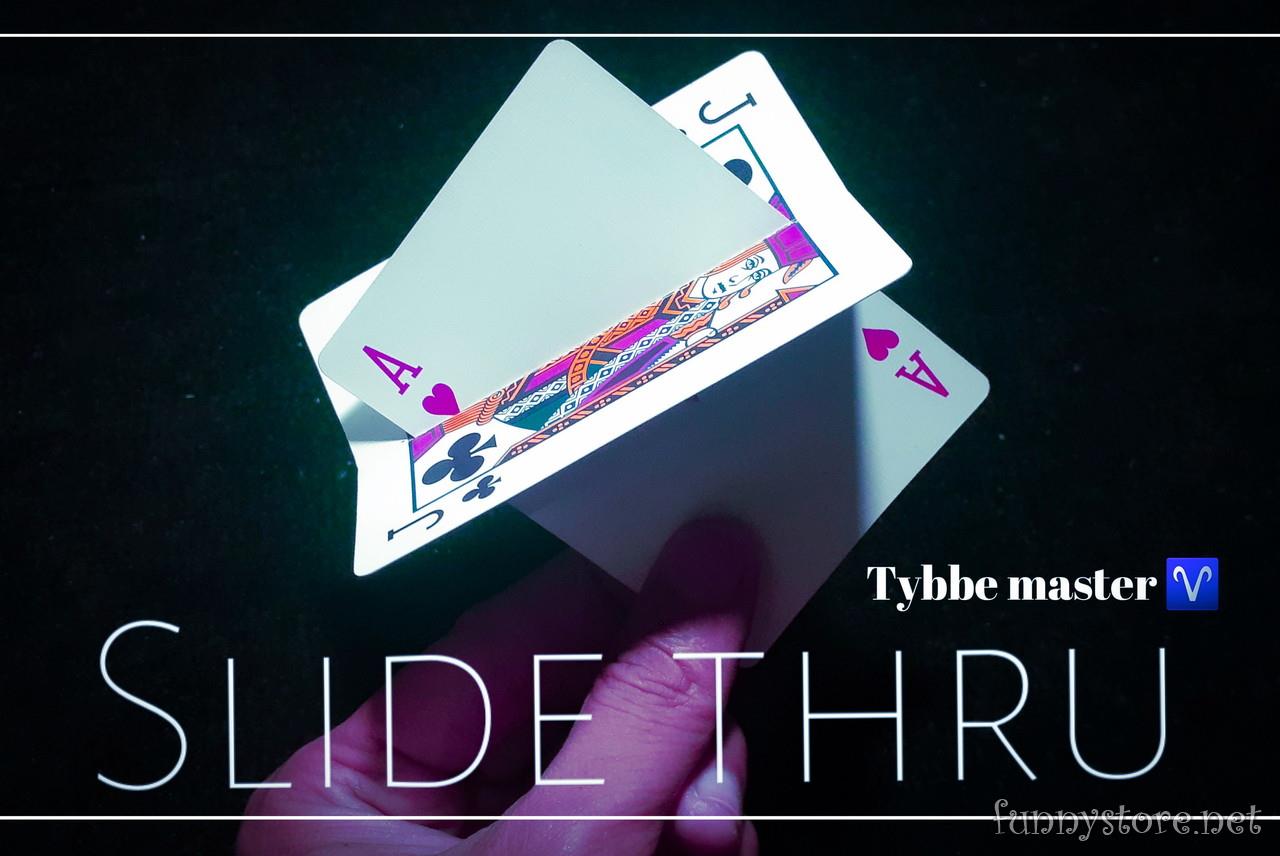 Tybbe master - Slide thru