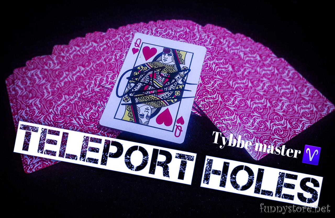 Tybbe master - Teleport holes