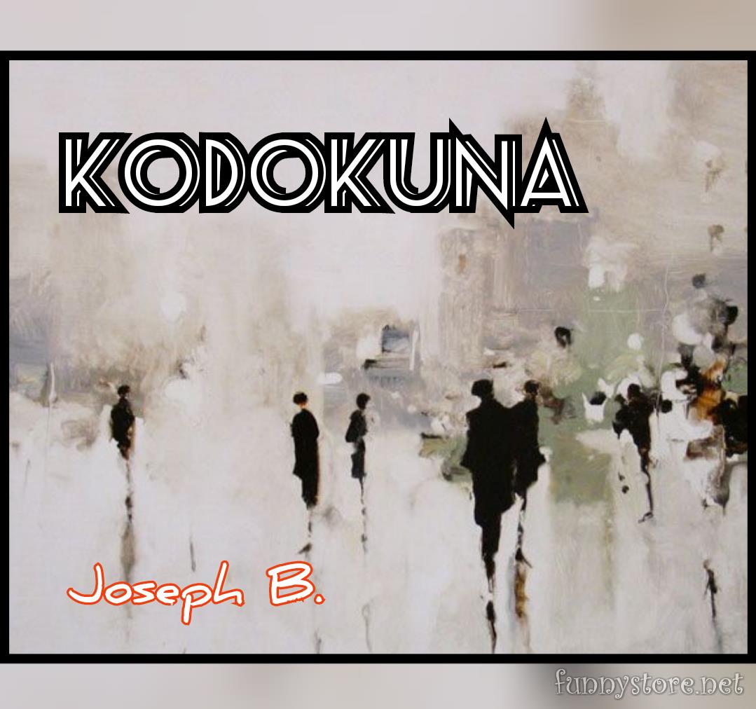 Joseph B. - KODOKUNA