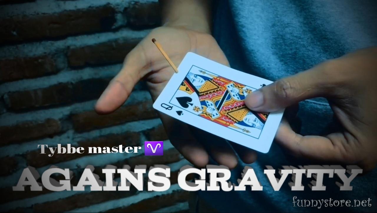Tybbe master - Agains gravity