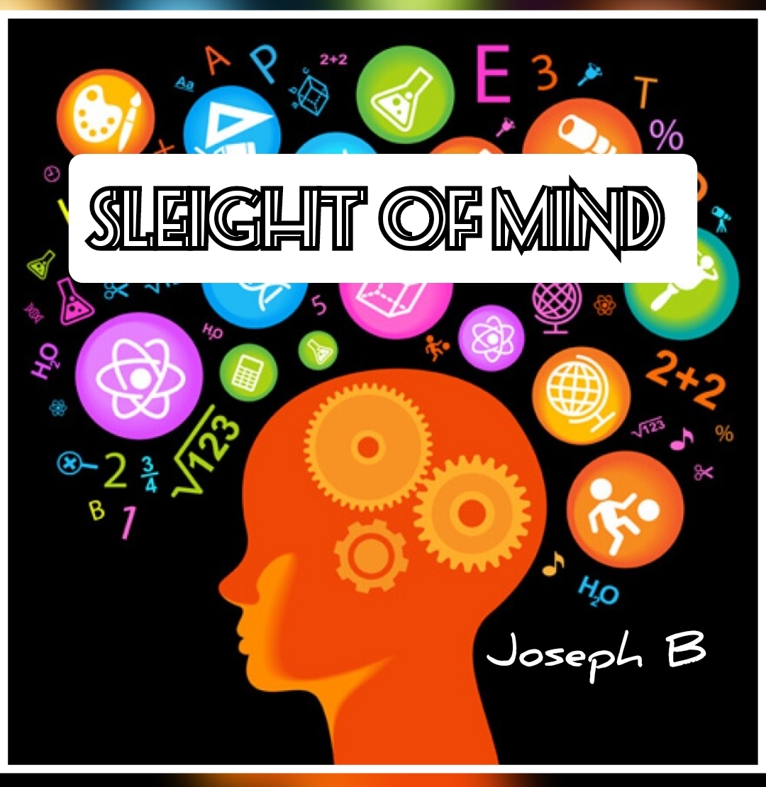 Joseph B - Sleight of mind
