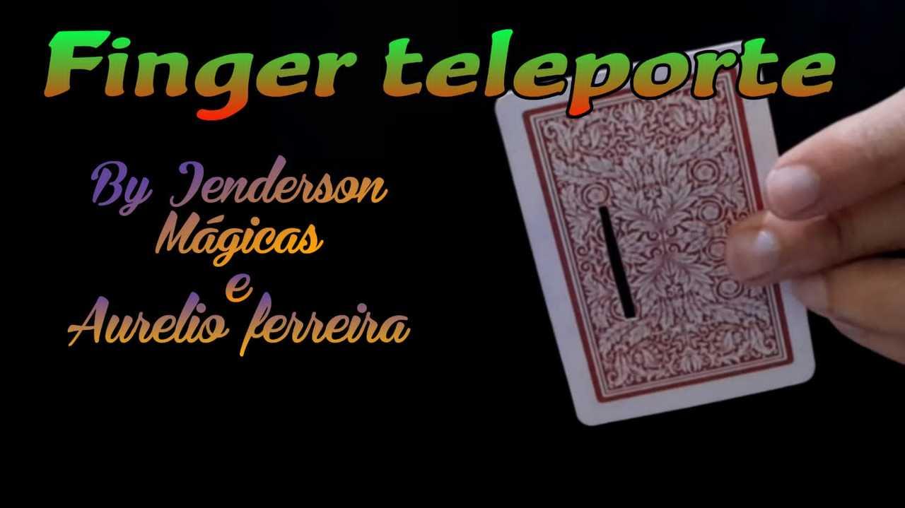 Jenderson Magicas & Aurélio Ferreira - Finger Teleporte