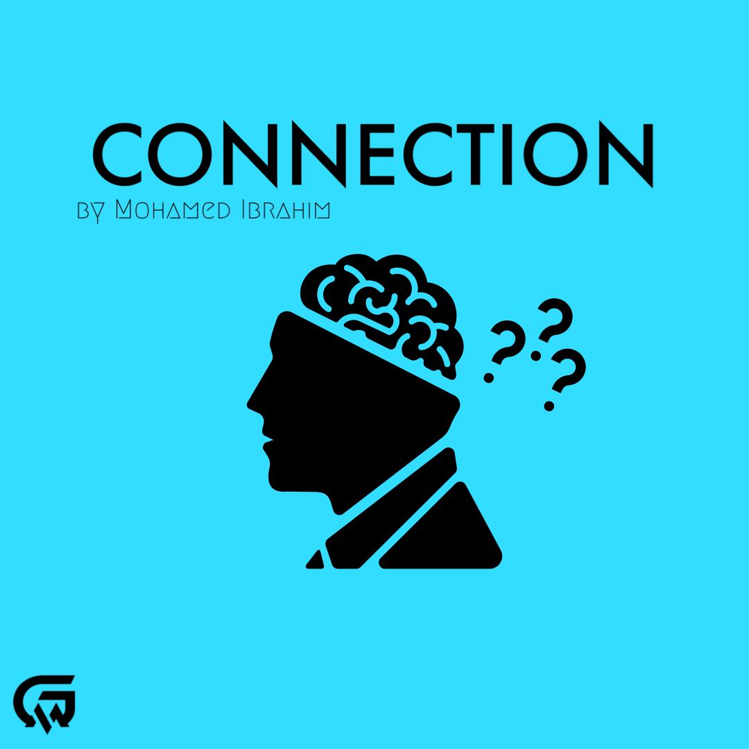 Mohamed Ibrahim - Connection