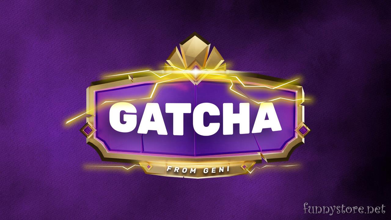 Geni - Gatcha