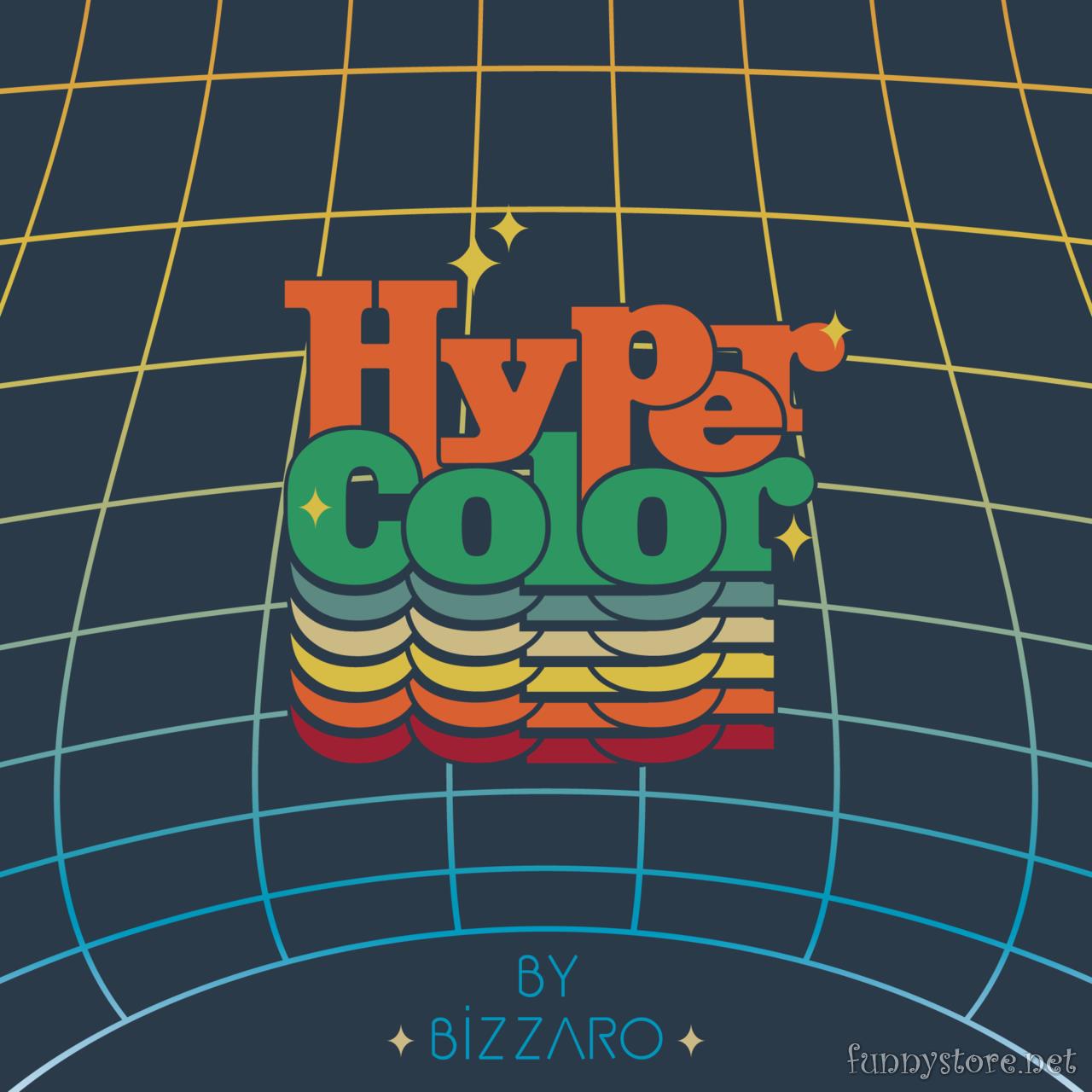 Bizzaro - Hyper Color