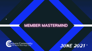 (image for) Conjuror Community Club - Member Mastermind (June 2021)