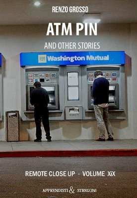 (image for) Renzo Grosso - The ATM Pin and Other Stories