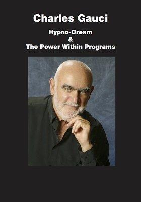 Charles Gauci - Hypno-Dream and The Power Within Programs (PDF)