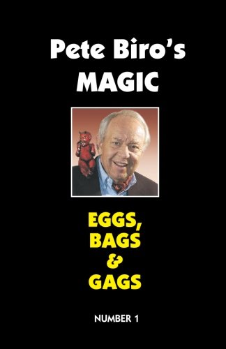 (image for) Pete Biro - Magic Vol 01 - Eggs, Bags & Gags