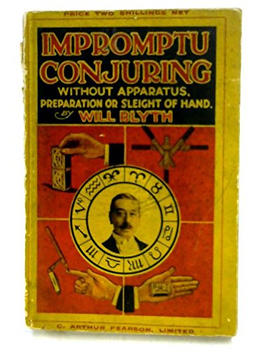 Will Blyth - Impromptu Conjuring Without Apparatus