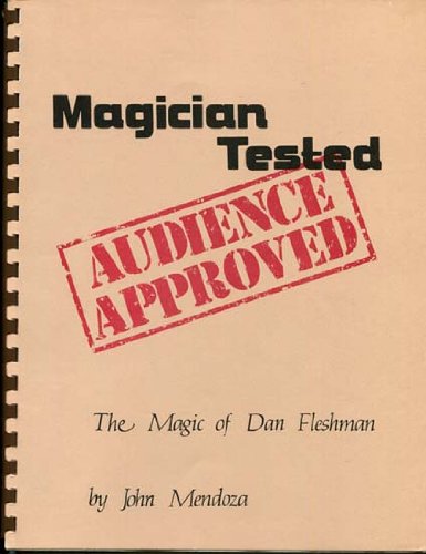 John Mendoza and Dan Fleshman - Magician Tested, Audience Approved