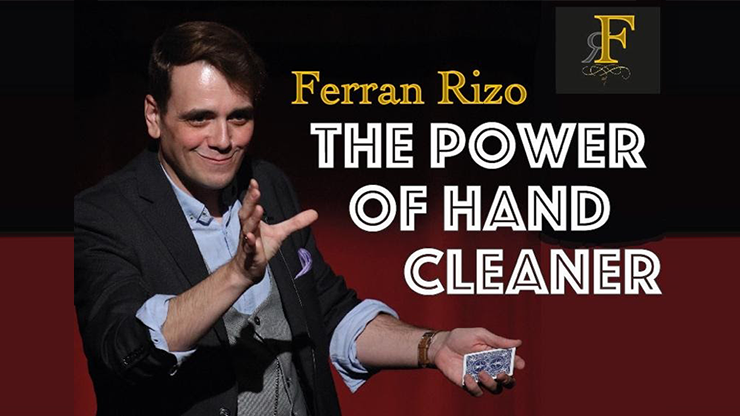 Ferran Rizo - The Power of Hand Cleaner
