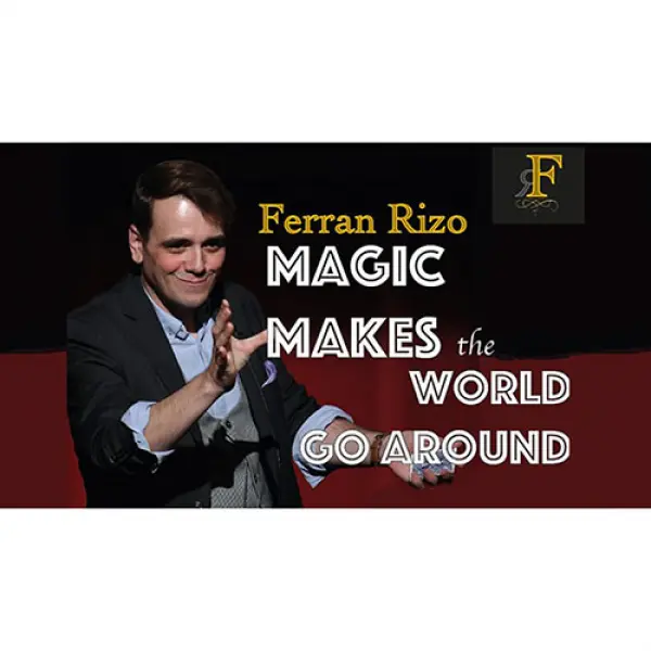 Ferran Rizo - Magic Makes the World go Around