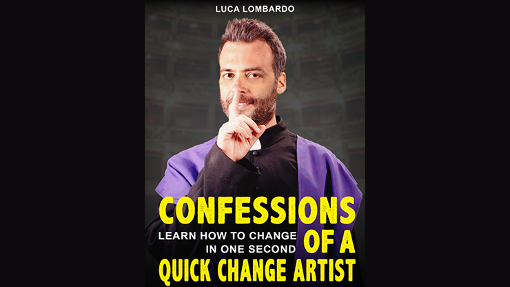 Luca Lombardo - Confessions Of A Quick-Change Artist