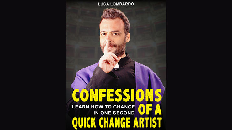 (image for) Luca Lombardo - Confessions Of A Quick-Change Artist (Video+PDF)