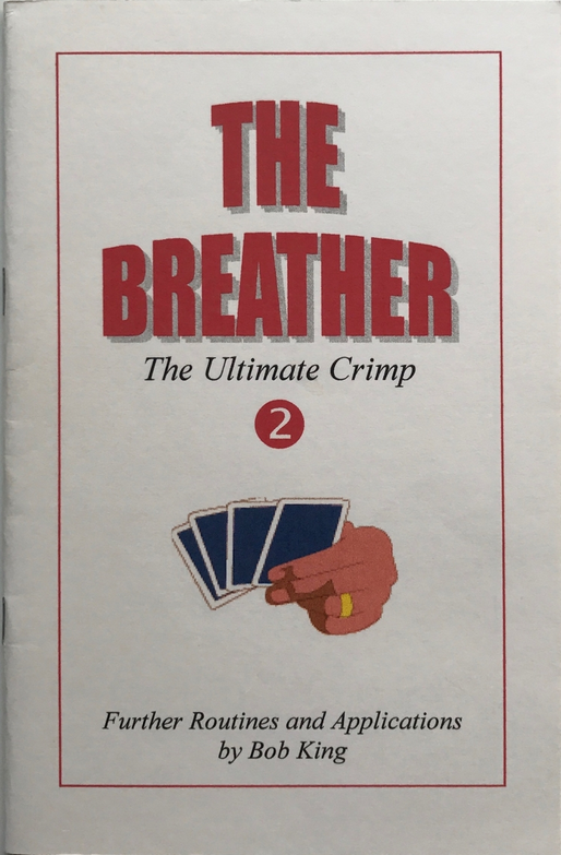 Bob King - The Breather - The Ultimate Crimp Vol 2