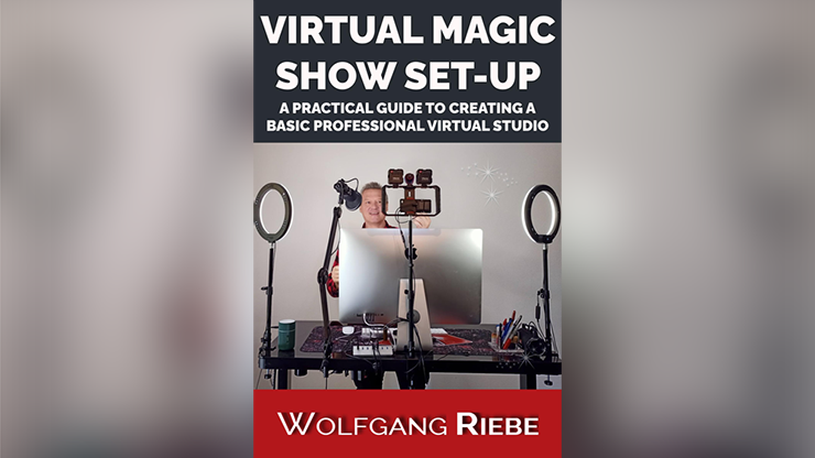 Wolfgang Riebe - Virtual Magic Show Set-Up