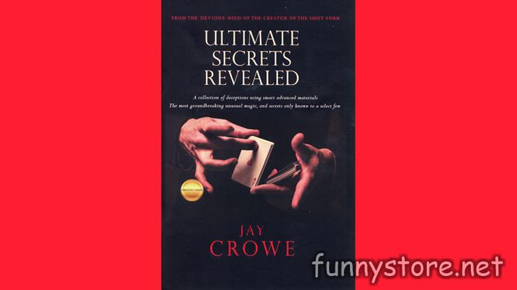 Pre-Sale: Jay Crowe - Ultimate Secrets Revealed