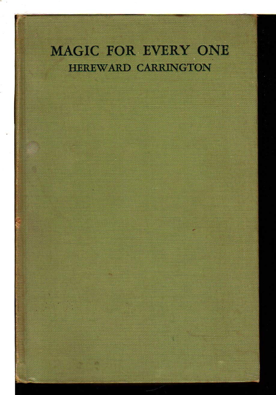 Hereward Carrington - Magic For Every One (1942)