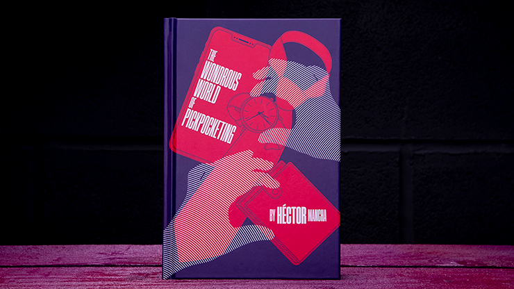 Hector Mancha - Wonderous World of Pickpocketing
