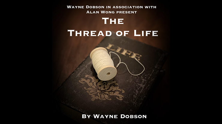Wayne Dobson & Alan Wong - The Thread of Life (Video+PDF)
