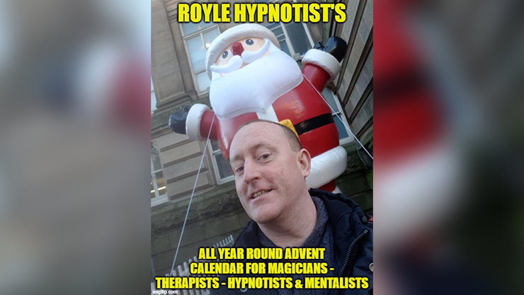 Jonathan Royle - Royle Hypnotist's All-Year-Round Advent Calendar For Magician's - Therapists - Hypnotist's & Mentalists