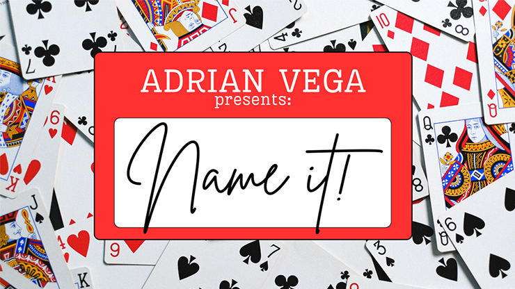 Adrian Vega - NAME IT!