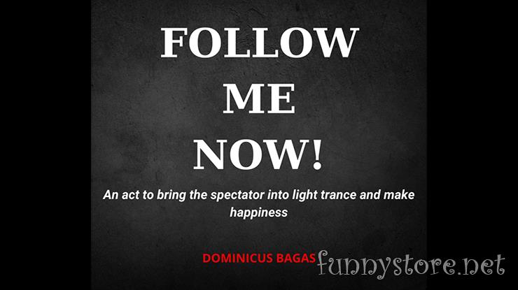 Dominicus Bagas - Follow Me Now