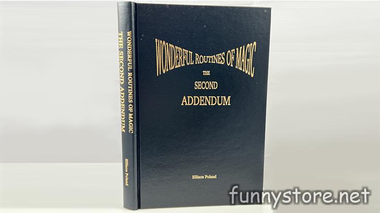 Pre-Sale: Ellison Poland - Wonderful Routines of Magic 2nd ADDENDUM
