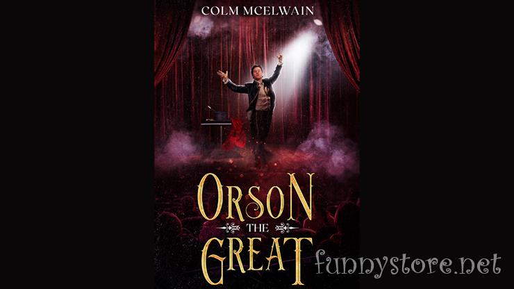 Colm McElwain - Orson the Great