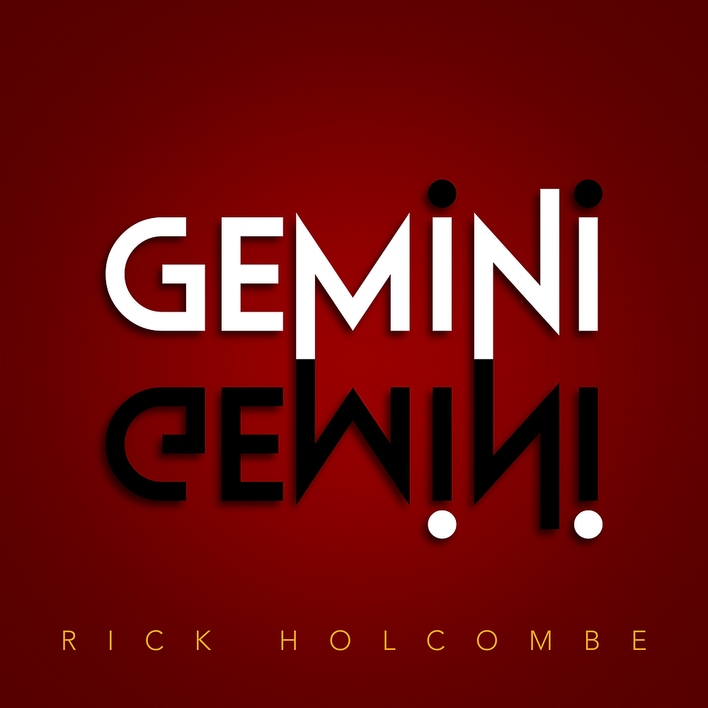 Rick Holcombe - Gemini