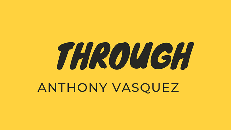 Anthony Vasquez - Through