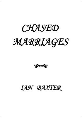 Ian Baxter - Chased Marriages