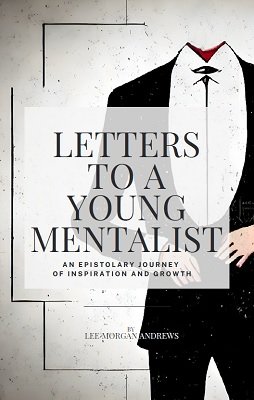 Leandro Morgado - Letters To A Young Mentalist