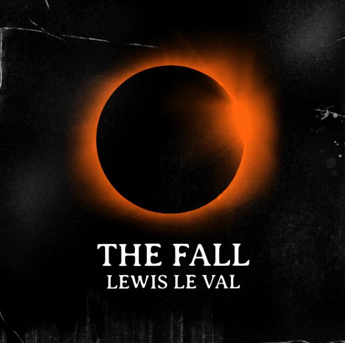 Lewis Le Val - The Fall